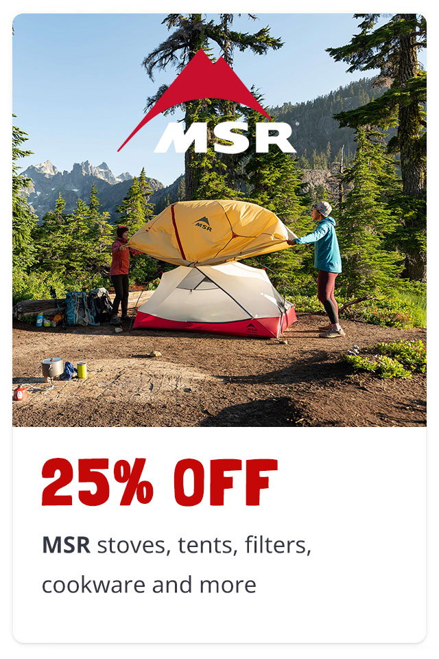 Save 25% on MSR gear
