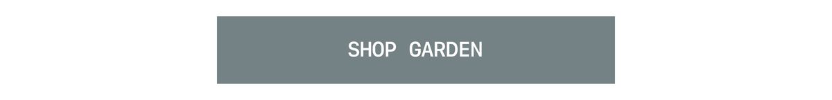 Shop Garden