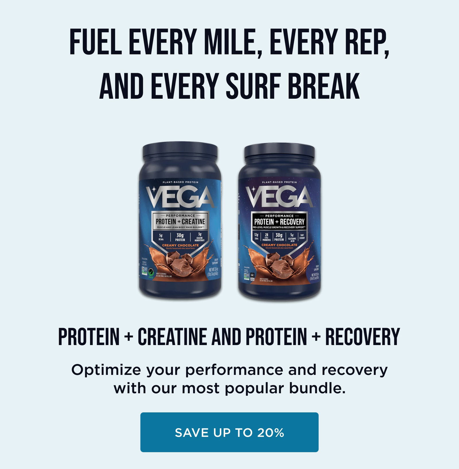 FUEL EVERY MILE, EVERY REP, AND EVERY SURF BREAK | protein + creatine and Protein + recovery