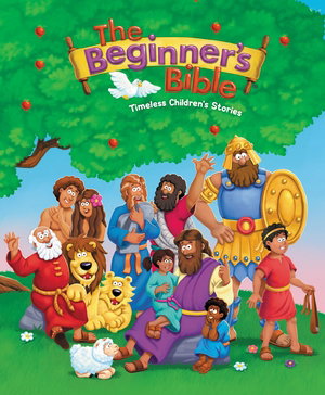 The Beginner's Bible: The Timeless Children's Classic