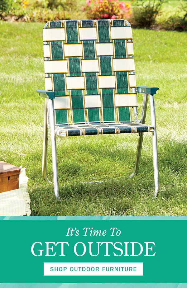 It's Time to Get Outside. Shop Outdoor Furniture. Deluxe Webbed Folding Lawn Chair