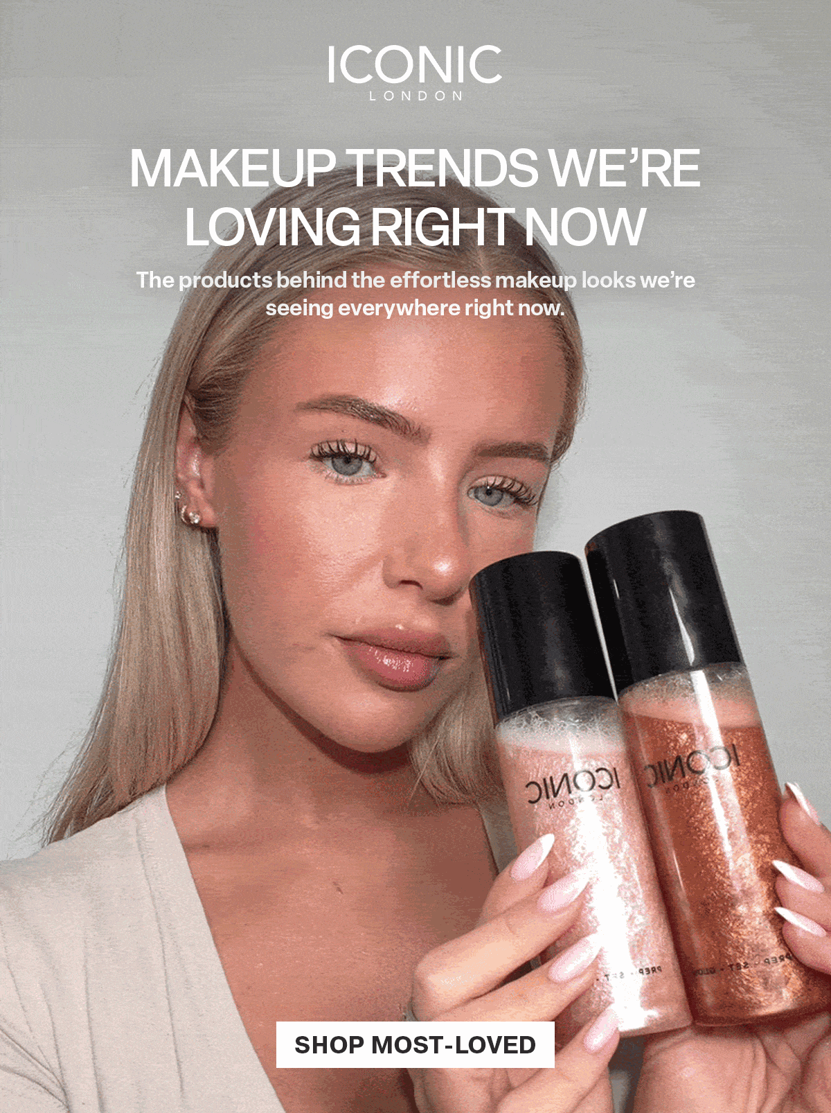 MAKEUP TRENDS WE'RE LOVING RIGHT NOW - THE PRODUCTS BEHIND THE EFFORTLESS MAKEUP WE'RE SEEING EVERYWHERE