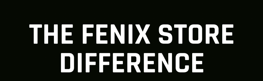 The Fenix Difference!