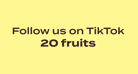 Follow us on TikTok 20 fruits
