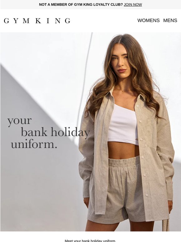 Your Bank Holiday uniform