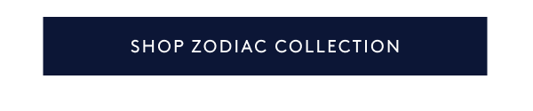 Shop Zodiac Collection