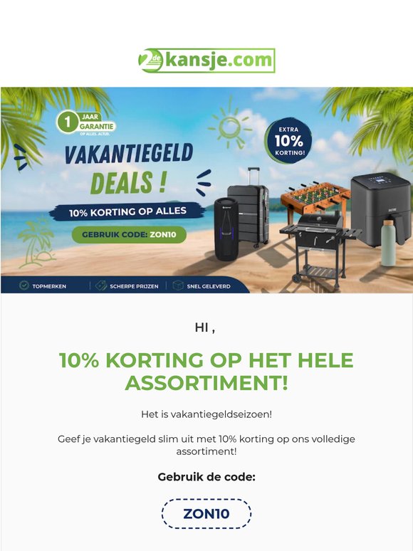 -10% op alles! Vakantiegeld op zak? Wij hebben de deals!