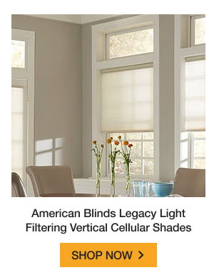American Blinds Legacy Light Filtering Vertical Cellular Shades | SHOP NOW >