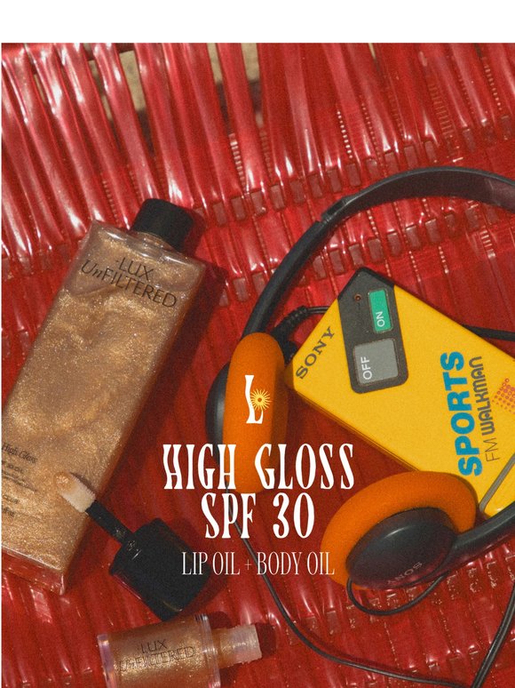 High Gloss Summer Is Here!