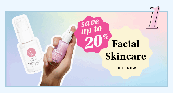 Save up to 20% on Facial Skincare