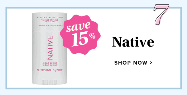 Save 15% on Native