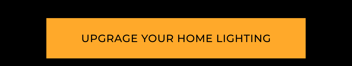 Upgrade your home lighting