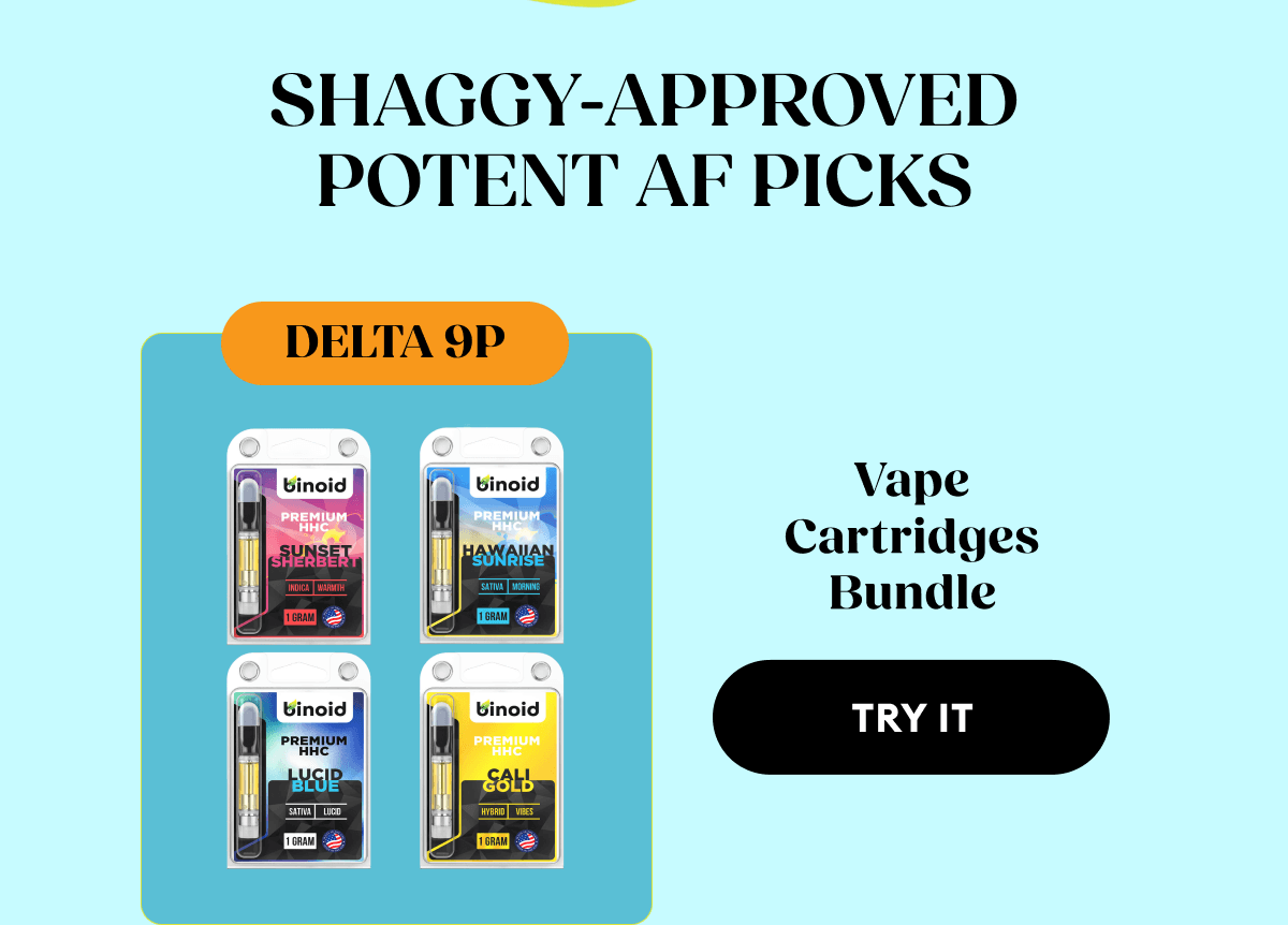 Shaggy-Approved Potent AF Picks | Delta 9P Vape Cartridges Bundle | Try It