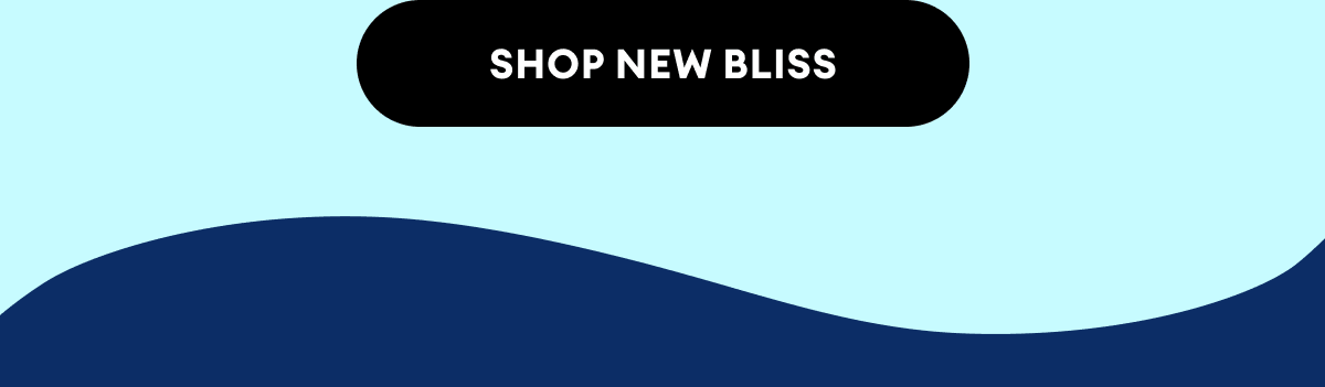 Shop New Bliss 