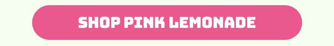 Shop Pink Lemonade