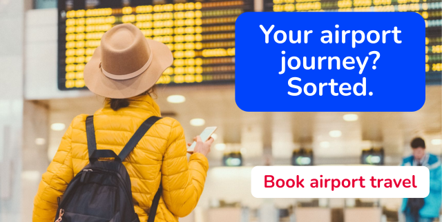 Your airport journey? Sorted.