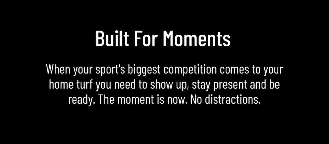 Built for Moments