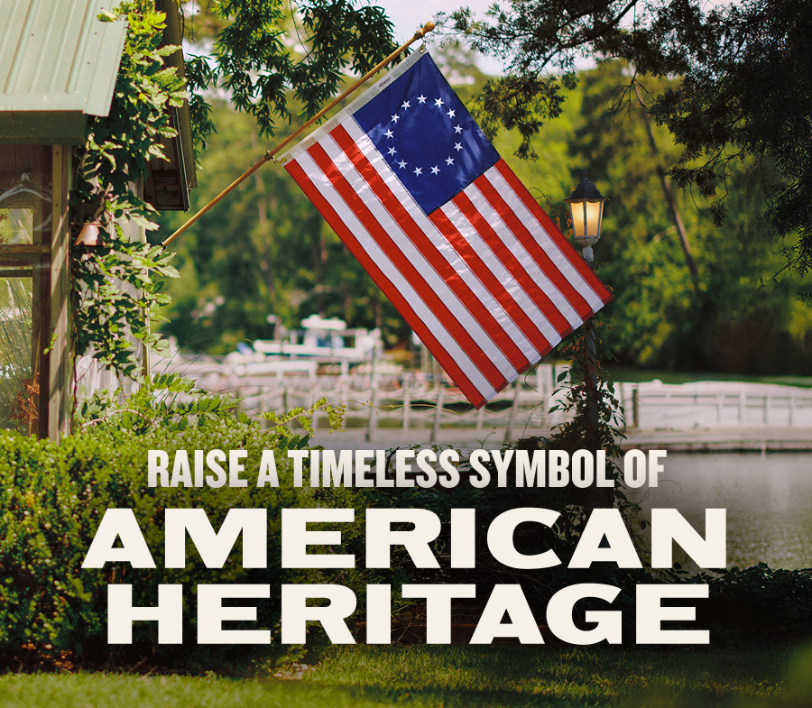 Raise A Timeless Symbol of American Heritage