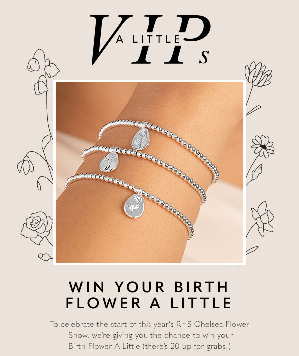 Win your Birth Flower A Little - to celebrate the start of this year's RHS Chelsea Flower Show, we're giving you the chance to win your Birth Flower A Little (there's 20 up for grabs!)