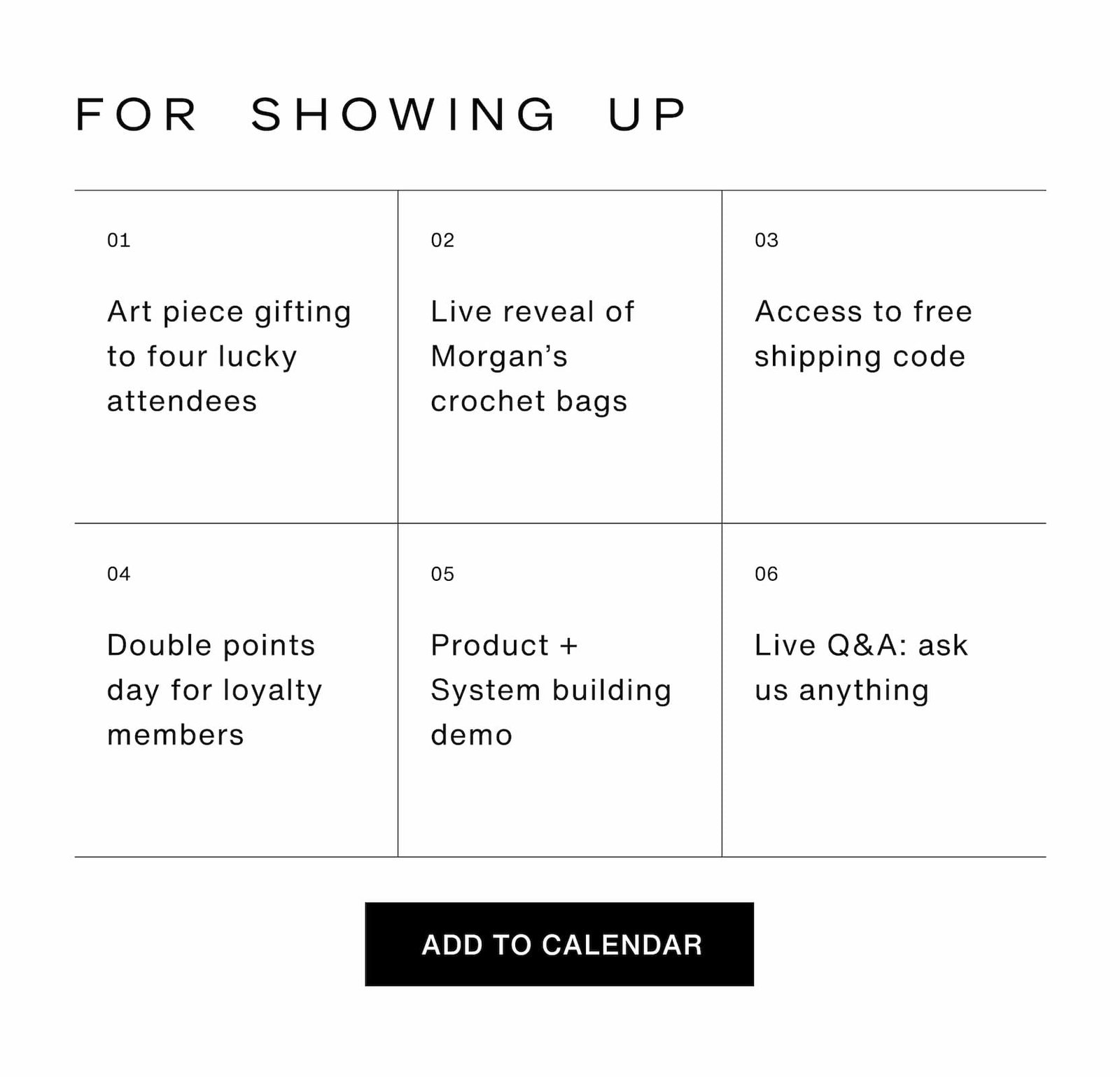 Click to add to calendar. For showing up: art piece gifting to three lucky attendees, live meditation hosted by Teya Kepila, Access to free shipping code, double points day for loyalty members, product + system building demo, and a live Q&A: ask us anything