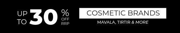 Up to 30% off RRP Cosmetic brands