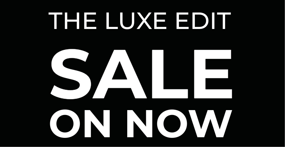 The Luxe Edit sale now on