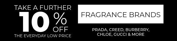 Take a further 10% off the every day low price fragrance brands
