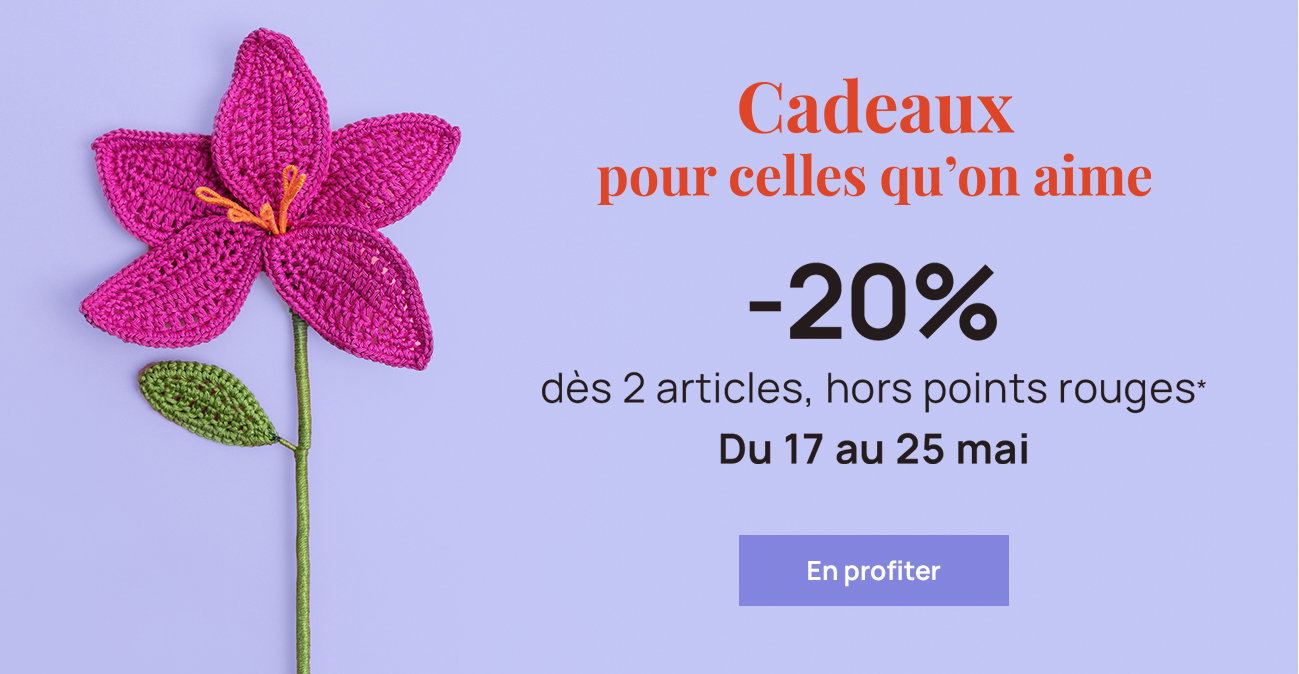 -20% dès 2 articles - Cadeaux pour celles qu'on aime