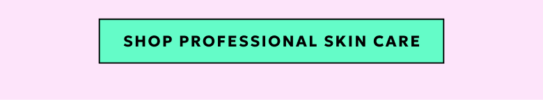 Shop Professional Skin Care