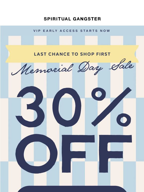 Last Call, VIP - Early Access Ends Tonight