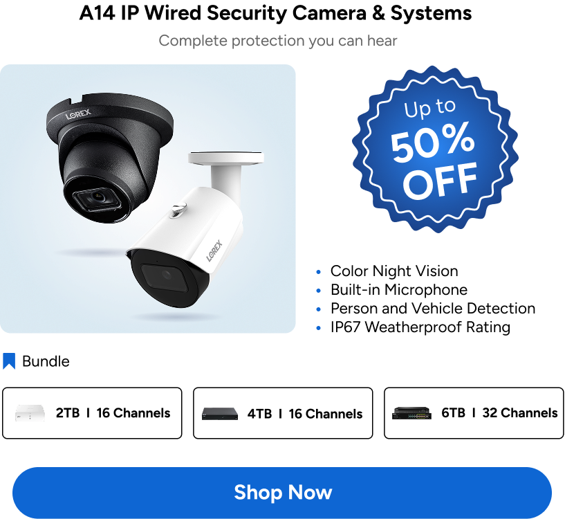 A14 IP Wired Security Camera & Systems