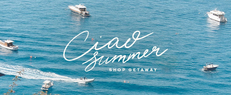 New Collection: Ciao Summer
