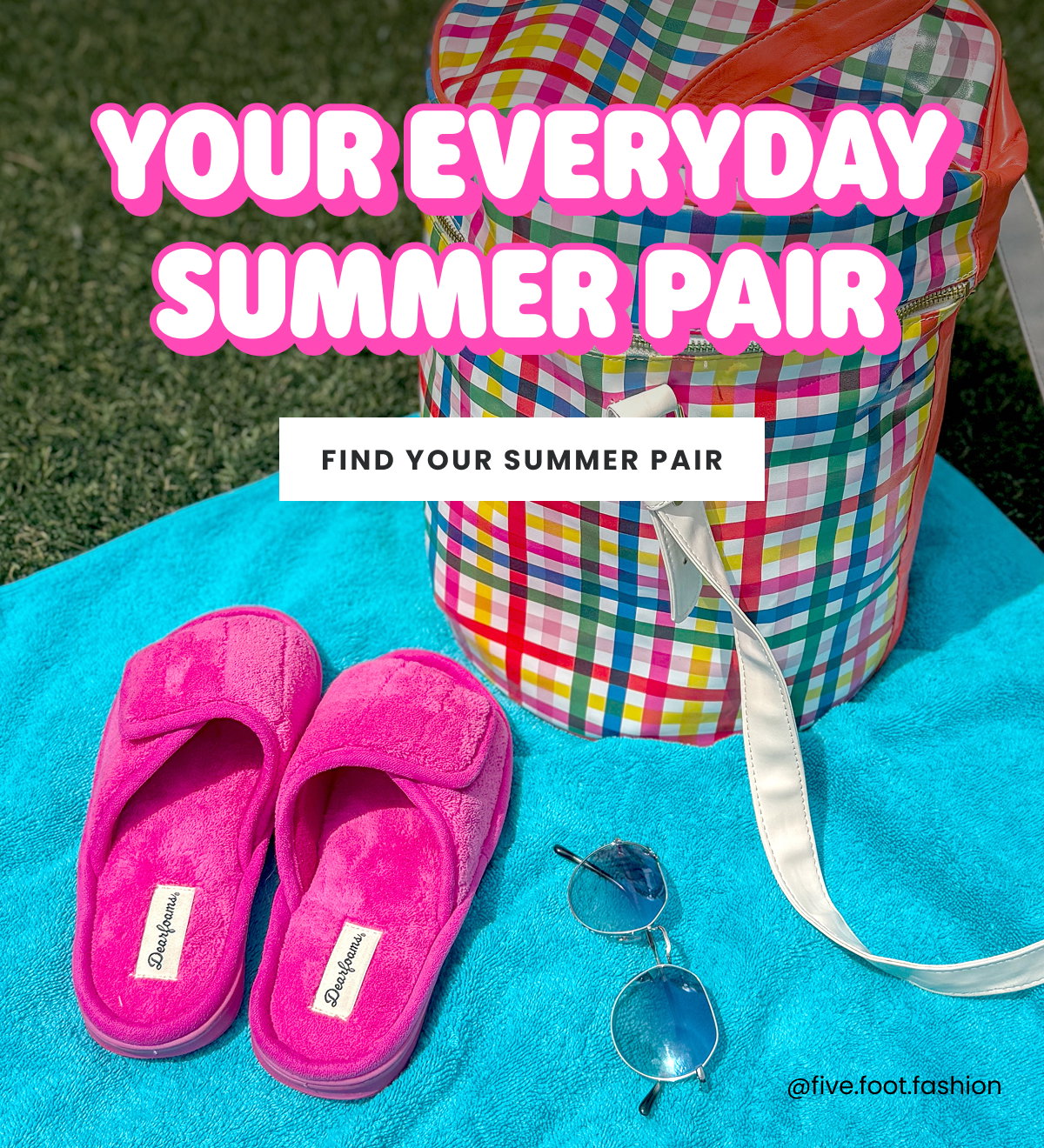 Your Everyday Summer Pair | Find Your Summer Pair >
