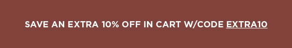 Save an extra 10% in cart with code EXTRA10