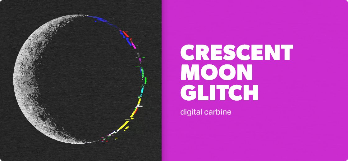 Crescent Moon Glitch — Detail