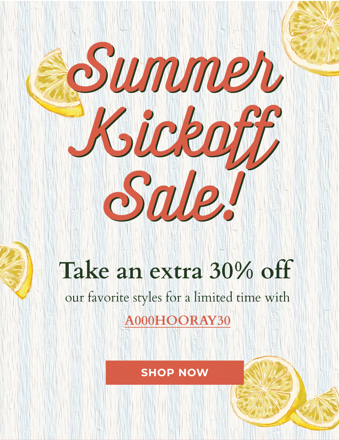 Shop the Summer Kickoff Sale