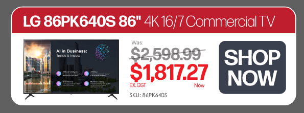 LG 86PK640S 86" 4K Commerical TV: Shop Now - Was $2,598.99, Now $1,817.27 Ex GST