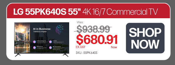 LG 55PK640S 55" 4K Commerical TV: Shop Now - Was $938.99, Now $680.91 Ex GST