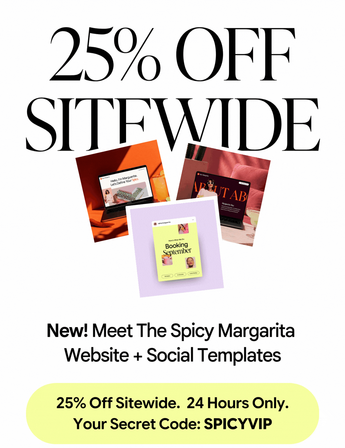 25% Off Sitewide — Use Code SPICYVIP