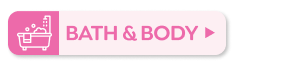 SHOP BATH & BODY