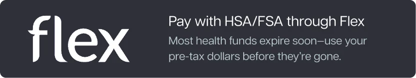 Pay with HSA/FSA through Flex. Learn more.