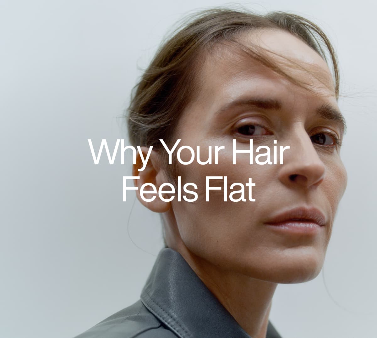 Why Your Hair Feels Flat