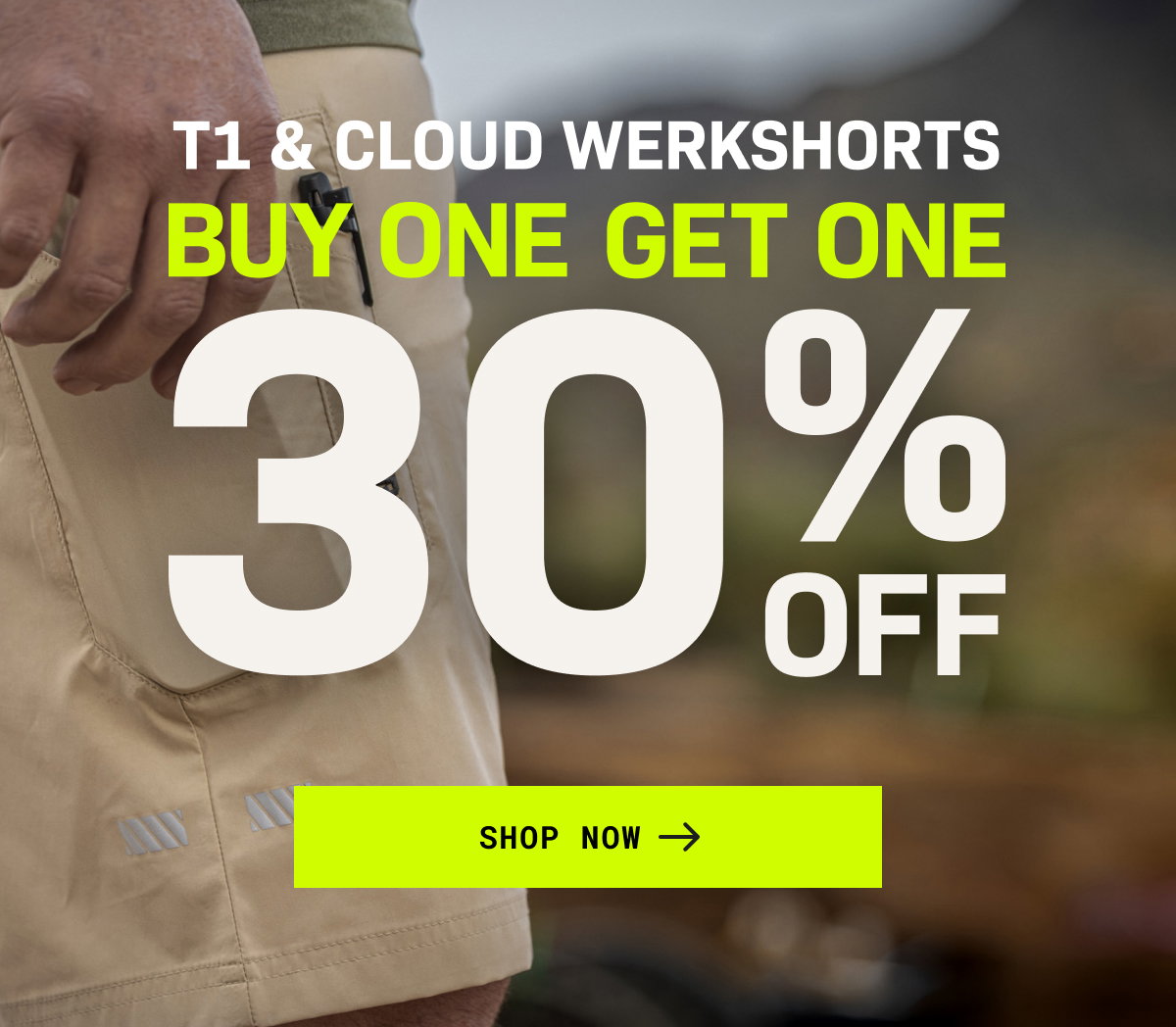 T1 & CLOUD WERKSHORTS BUY ONE GET ONE 30% OFF— SHOP NOW →