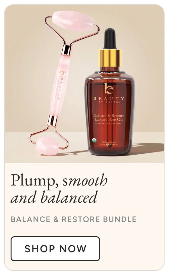 Plump, smooth and balanced. Balance & Restore Bundle. Shop Now.
