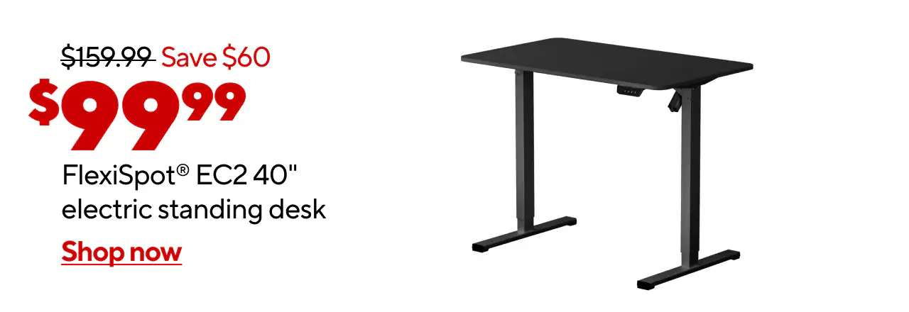 $159.99, Save $60, $99.99 FlexiSpot® EC2 40W Electric Rectangular Adjustable Standing Desk