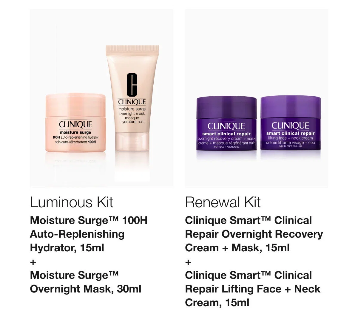 Luminous Kit | Moisture Surge™ 100H Auto-Replenishing Hydrator, 15ml + Moisture Surge™ Overnight Mask, 30ml | Renewal Kit | Clinique Smart™ Clinical Repair Overnight Recovery Cream + Mask, 15ml + Clinique Smart™ Clinical Repair Lifting Face + Neck Cream, 15ml