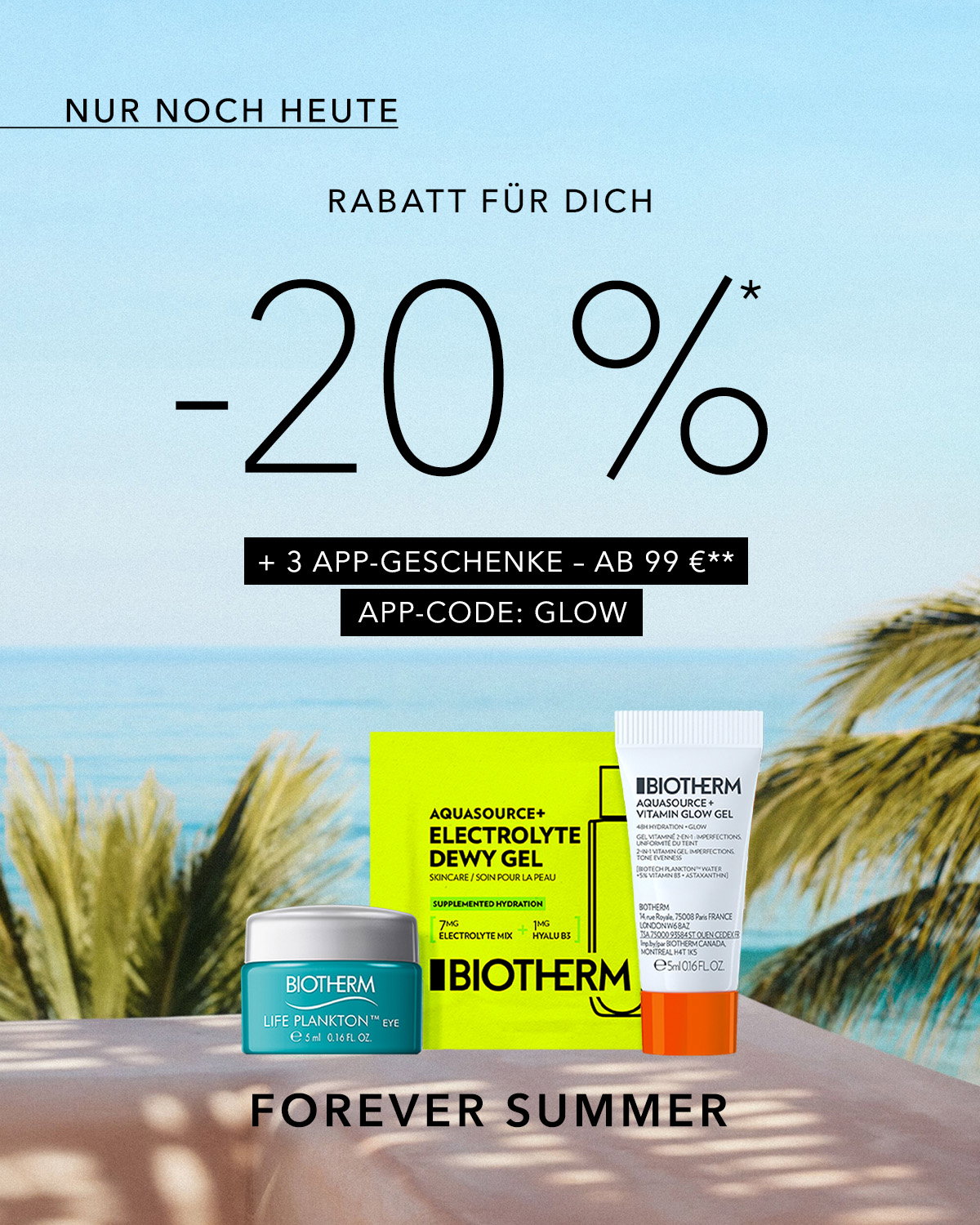 Werbegrafik von Biotherm vor tropischer Strandkulisse mit Palmen und Meer. Oben steht „Nur noch heute“. Darunter: „Rabatt für dich –20 %“. Zusätzlich beworben werden „+ 3 App-Geschenke – ab 99 €“ sowie der „App-Code: BUNDLE“. Unten sind drei lilafarbene Pflegeprodukte von Biotherm abgebildet, darunter der Schriftzug „Forever Summer“.