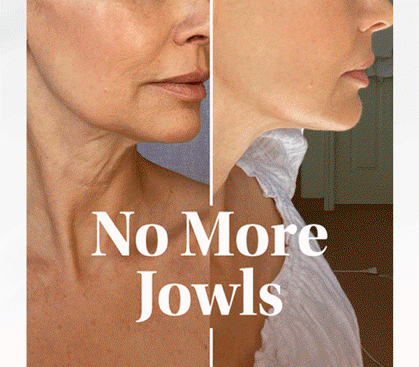 No More Jowls