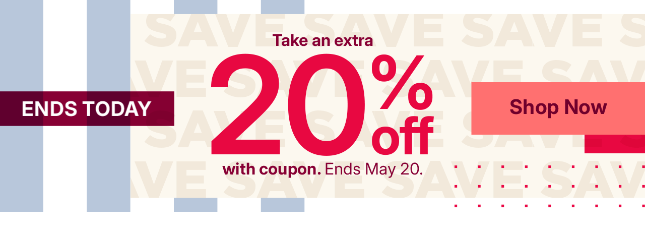 take an extra 20% off with coupon. shop now.