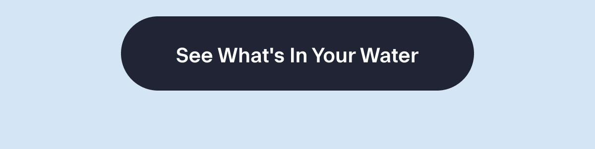 See What's In Your Water